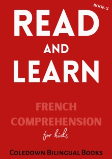 Read and Learn Book 2: French Comprehension for Kids