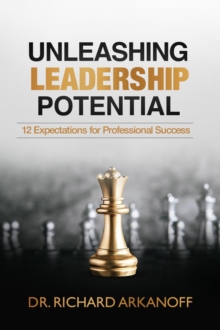 Unleashing Leadership Potential: 12 Expectations for Professional Success