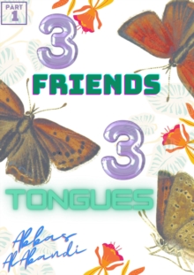 Three Friends, Three Tongues