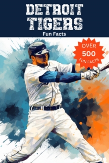 Detroit Tigers Fun Facts