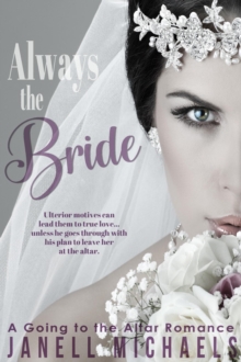 Always the Bride : Going to the Altar, #1