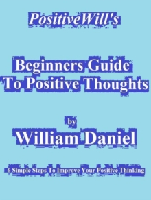 Beginners Guide To Positive Thoughts