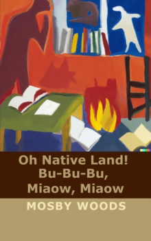 Oh Native Land! Bu-Bu-Bu, Miaow, Miaow