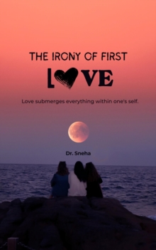 Irony of First Love