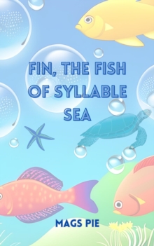 Fin, the Fish of Syllable Sea : Fin, the Explorer