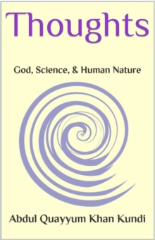 Thoughts: God, Science, and Human Nature