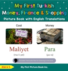 My First Turkish Money, Finance & Shopping Picture Book with English Translations