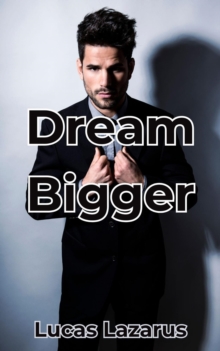 Dream Bigger