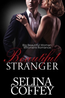 Beautiful Stranger: Big Beautiful Woman Billionaire Romance