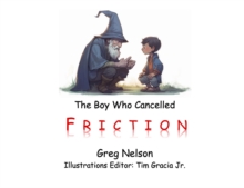 Boy Who Cancelled Friction