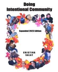 Doing Intentional Community: Expanded 2023 Edition