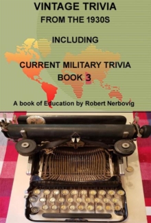 Vintage Trivia from the 1930s Including Military Trivia Book 3