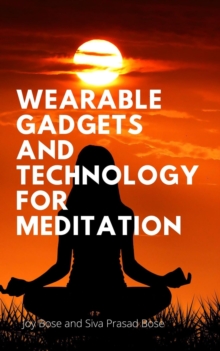 Wearable Gadgets and Technology for Meditation