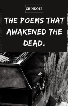 Poems that Awakened the Dead