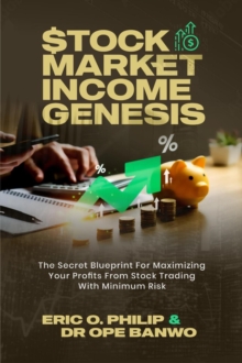 Stock Market Income Genesis : Internet Business Genesis Series, #8