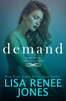 Demand : Careless Whispers, #2