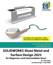 SolidWorks Sheet Metal and Surface Design 2023 for Beginners and Intermediate Users