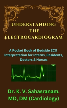 Understanding the Electrocardiogram