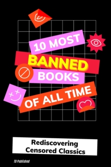 10 Most Banned Books Of All Time