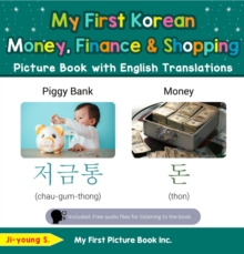 My First Korean Money, Finance & Shopping Picture Book with English Translations