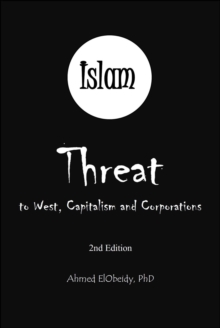 Islam: Threat to West, Capitalism and Corporations