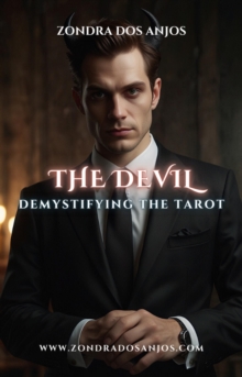 Demystifying the Tarot - The Devil : Demystifying the Tarot - The 22 Major Arcana., #15