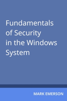 Fundamentals of Security in the Windows System