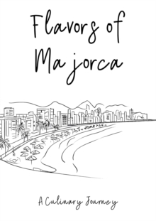 Flavors of Majorca: A Culinary Journey