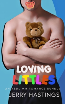 Loving Littles - An ABDL MM Romance Bundle