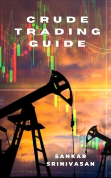 Crude Trading Guide