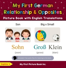 My First German Relationships & Opposites Picture Book with English Translations