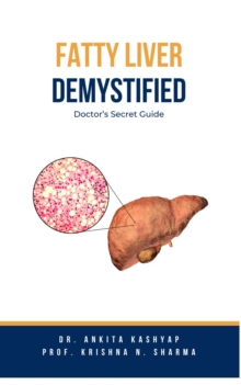 Fatty Liver Demystified: Doctor's Secret Guide