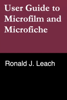 User Guide to Microfilm and Microfiche