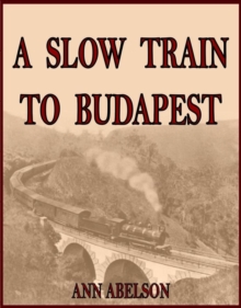 Slow Train To Budapest