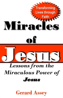 Miracles of Jesus: Lessons from the Miraculous Power of Jesus