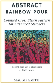 Abstract Rainbow Pour | Counted Cross Stitch Pattern for Advanced Stitchers