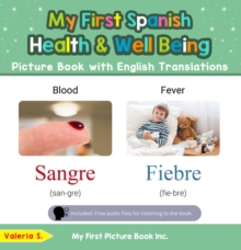 My First Spanish Health and Well Being Picture Book with English Translations