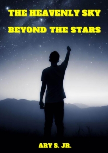 Heavenly Sky: Beyond the Stars