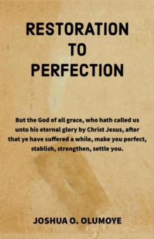 Restoration to Perfection