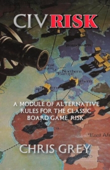 CivRisk:  A Module of Alternative Rules for the Board Game Risk