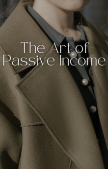 Art of Passive Income