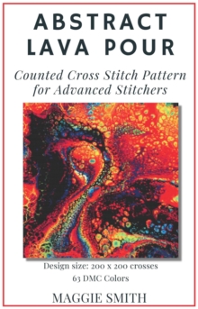 Abstract Lava Pour | Counted Cross Stitch Pattern for Advanced Stitchers