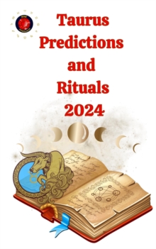 Taurus Predictions  and  Rituals  2024