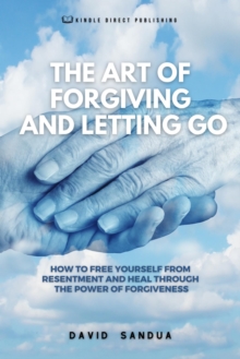 Art of Forgiving and Letting Go