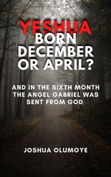 Yeshua Born December or April?