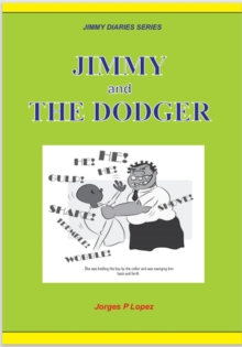 Jimmy and the Dodger : JIMMY DIARIES SERIES, #5