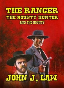 Ranger The Bounty Hunter and the Bounty