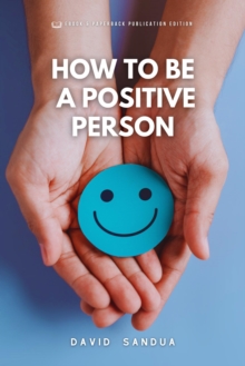 How to be a Positive Person