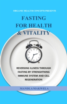 Fasting for Health and Vitality