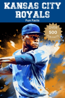 Kansas City Royals Fun Facts